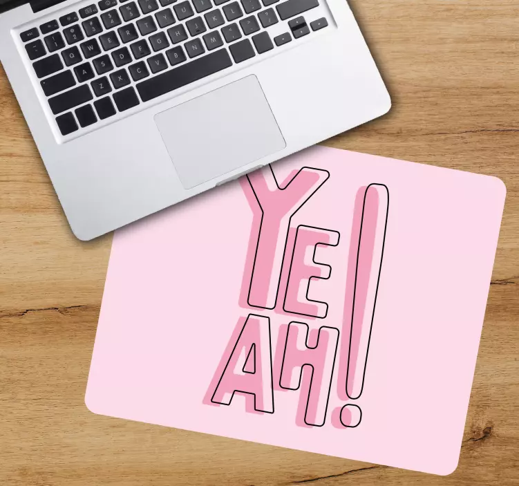 Yeah cool art mouse pad quotes - TenStickers