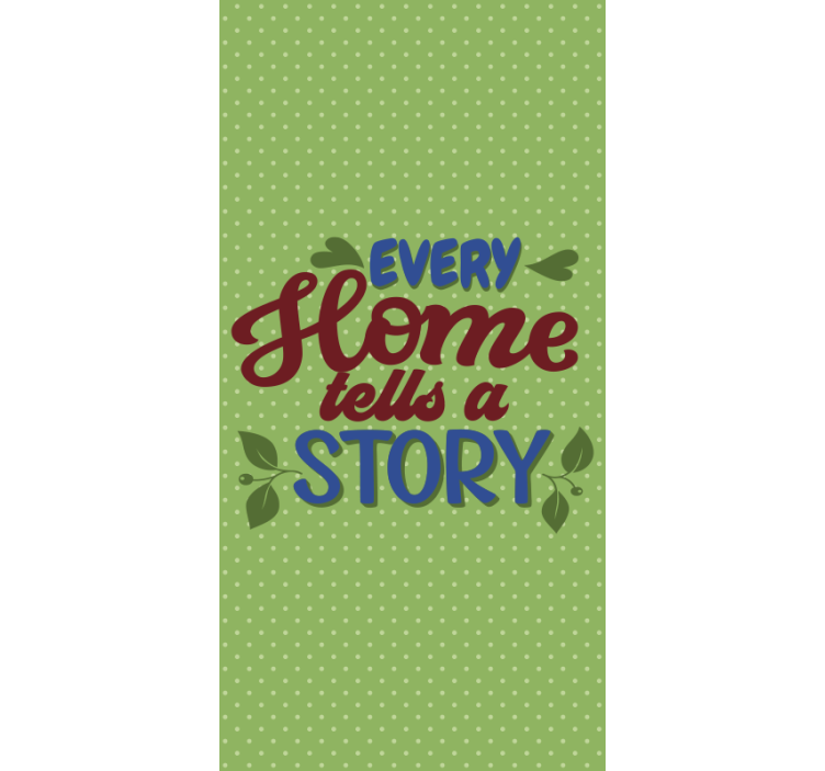 Every Home Tells Story text roller blind - TenStickers