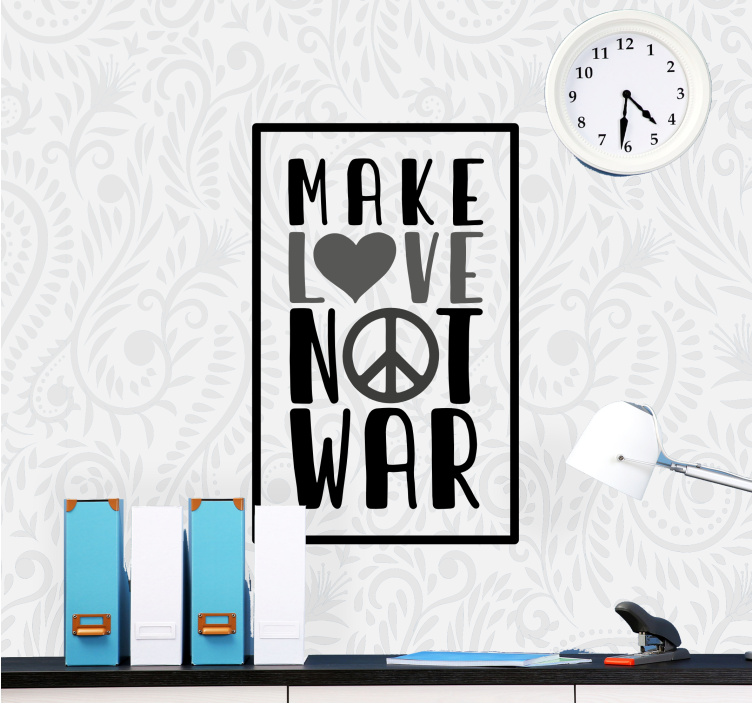 Make love not war quote phrase wall mural - TenStickers