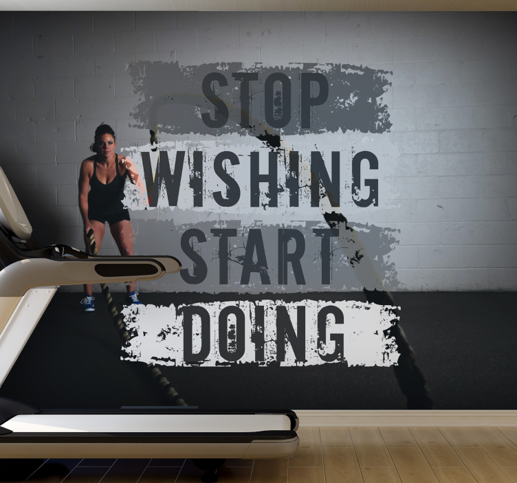 Stop Wishing, Start Doing Fitness wall mural - TenStickers