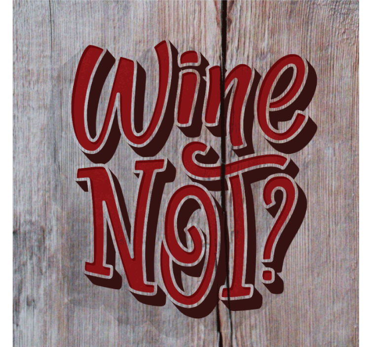 Playful wine quote text coasters - TenStickers