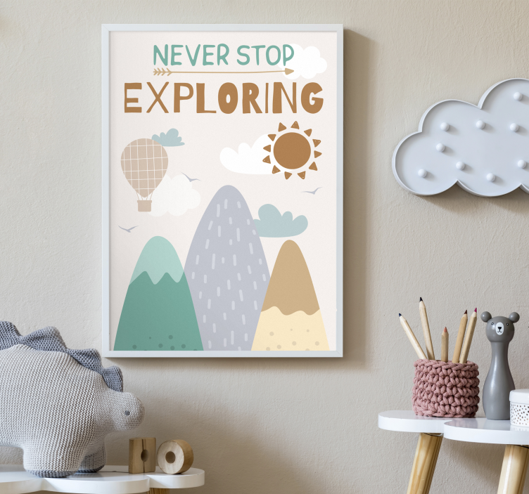 never stop exploring nursery poster - TenStickers