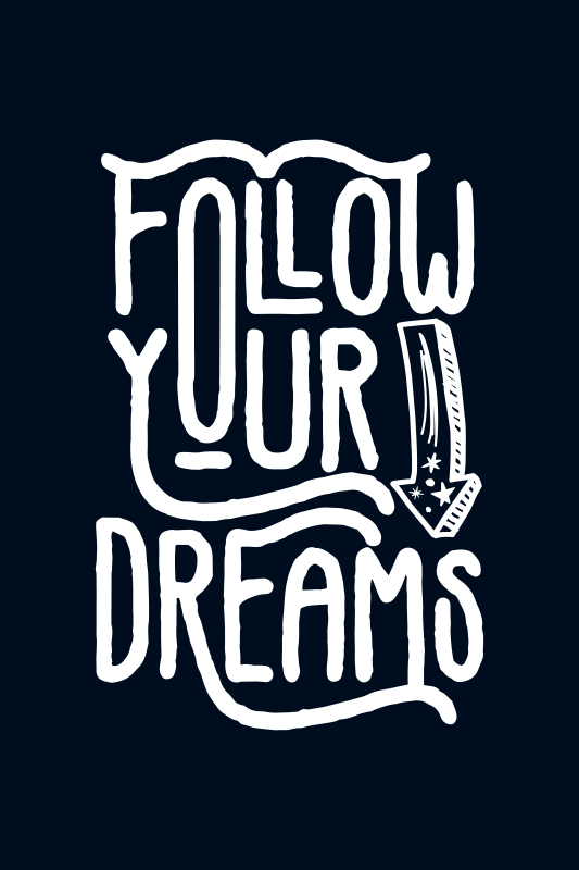 Follow your dreams quote poster - TenStickers