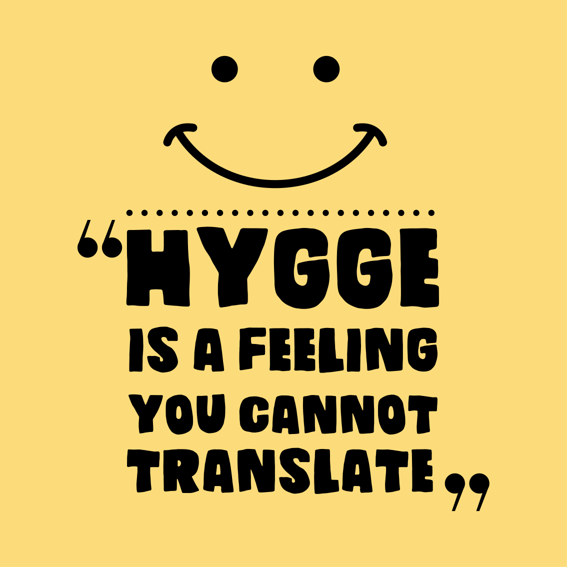 Poster for teenager hygge is a feeling - TenStickers