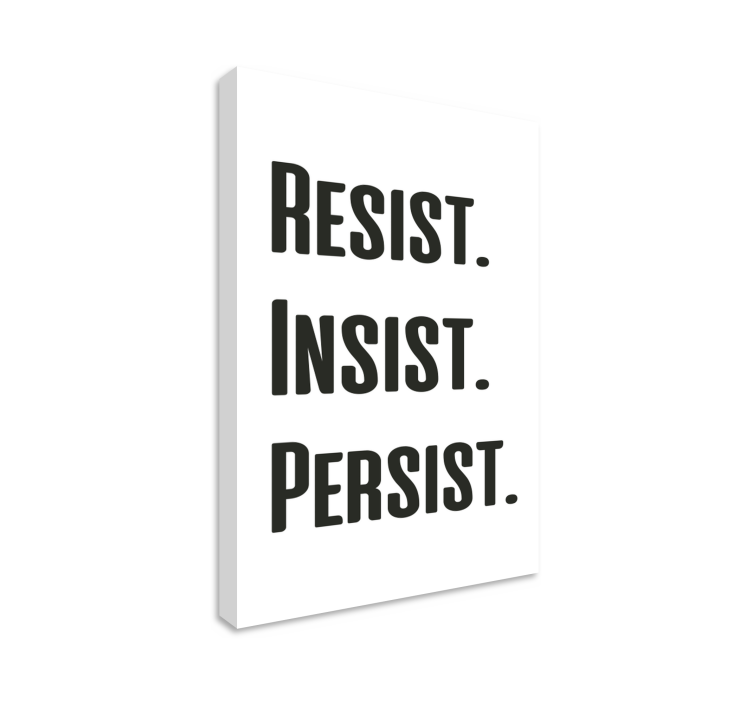 Resist, insist, persist Office wall prints - TenStickers