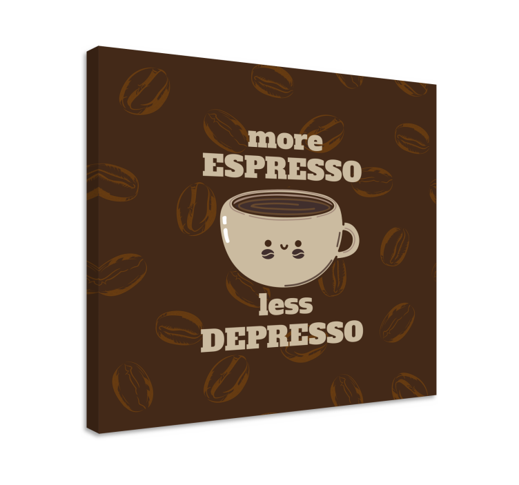 Espresso funny quote quote canvas - TenStickers