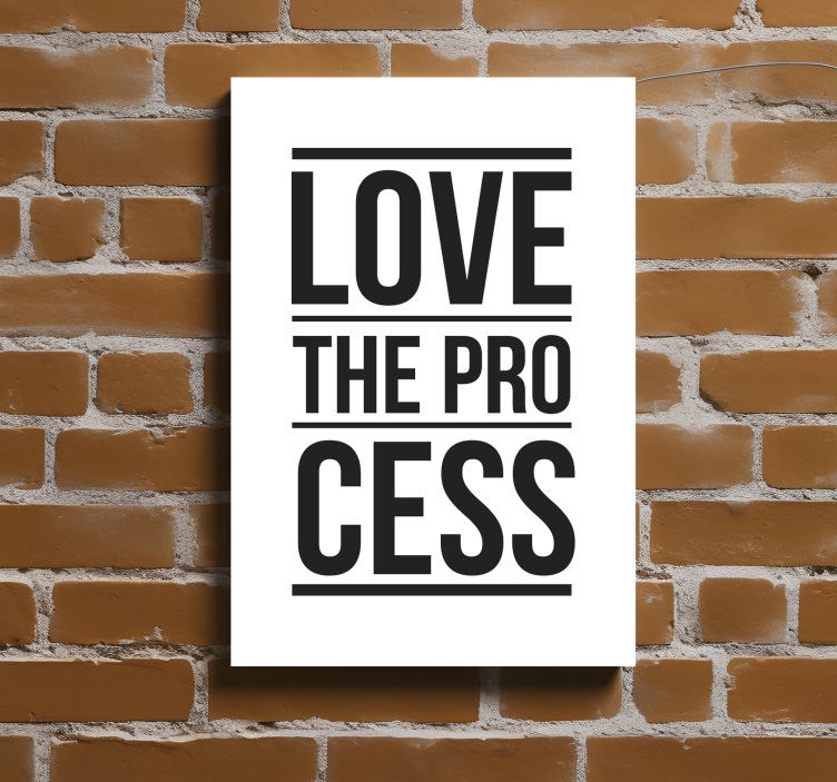 love the process text inspirational wall art - TenStickers