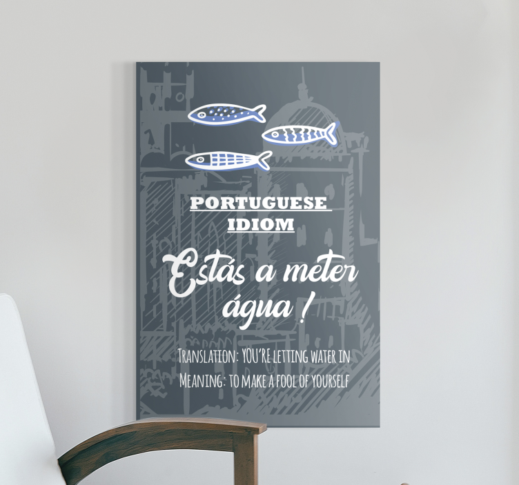Portugese saying translation Idiot canvas - TenStickers