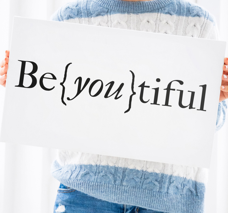 You are so beyoutiful motivational canvas - TenStickers