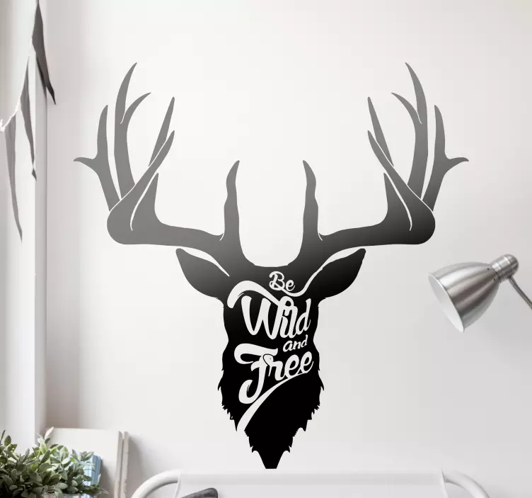 Be wild and free stag inspirational quote decal - TenStickers