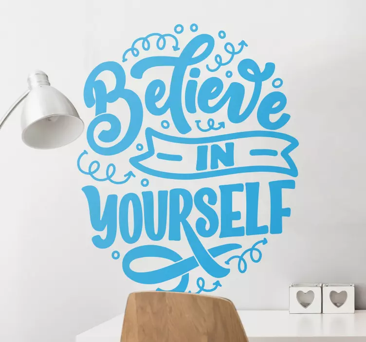 Believe in Your Abilities wall stickers quotes - TenStickers