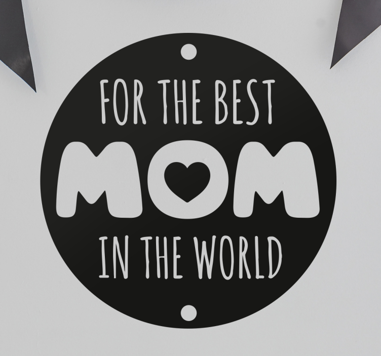 Best Mom In The World Sticker - TenStickers