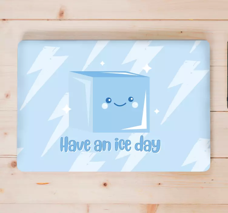 Have an ice day laptop skin - TenStickers