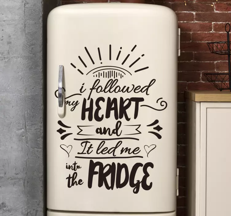 Follow your heart fridge sticker - TenStickers
