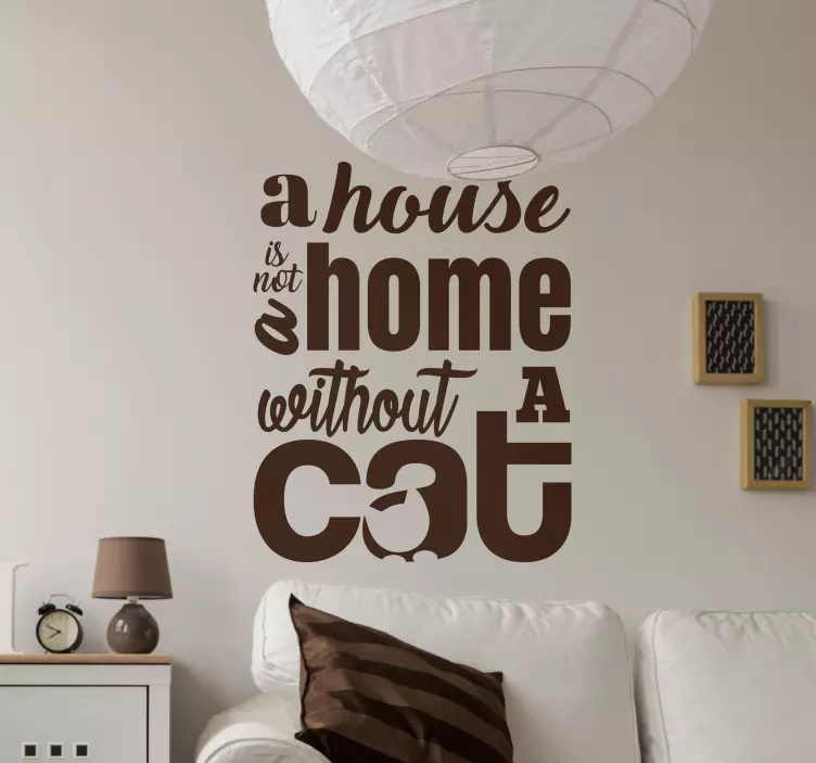 House without a cat popular saying wall sticker - TenStickers