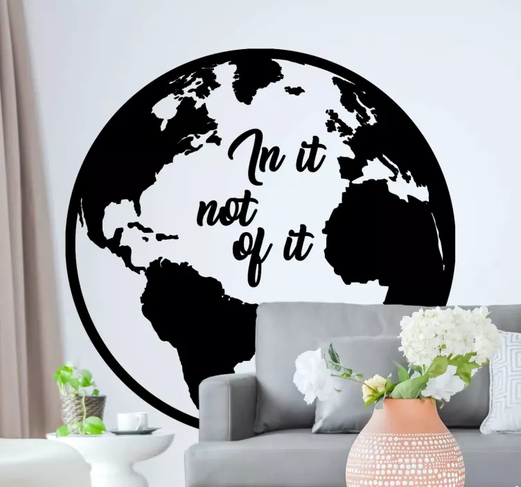 In it not of it world text wall sticker - TenStickers
