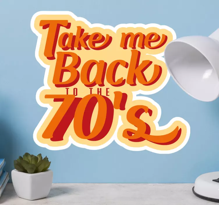 Nostalgic 70s quote wall stickers quotes - TenStickers