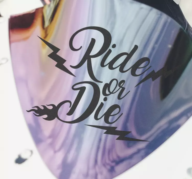 Ride or die Motorcycle Decal - TenStickers
