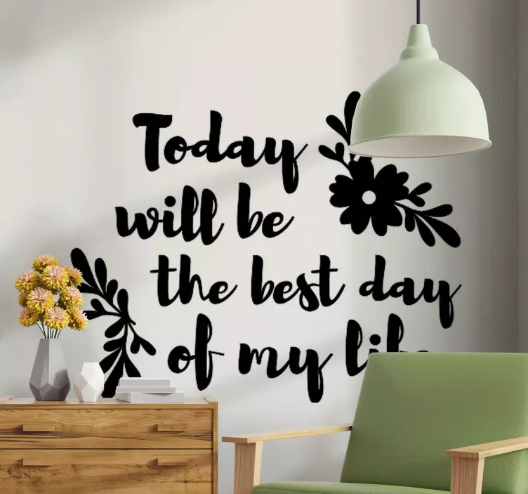 Today will be the best day text wall sticker - TenStickers
