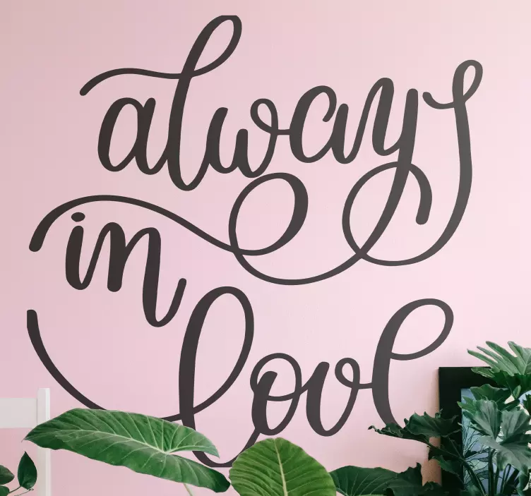 Wall stickers quotes always in love - TenStickers