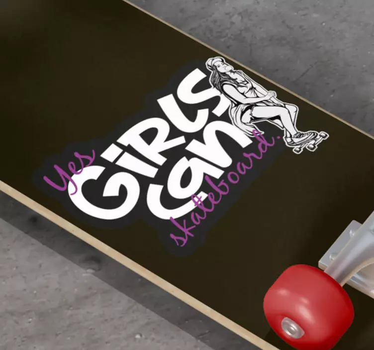 Yes girls can skateboard quote stickers - TenStickers