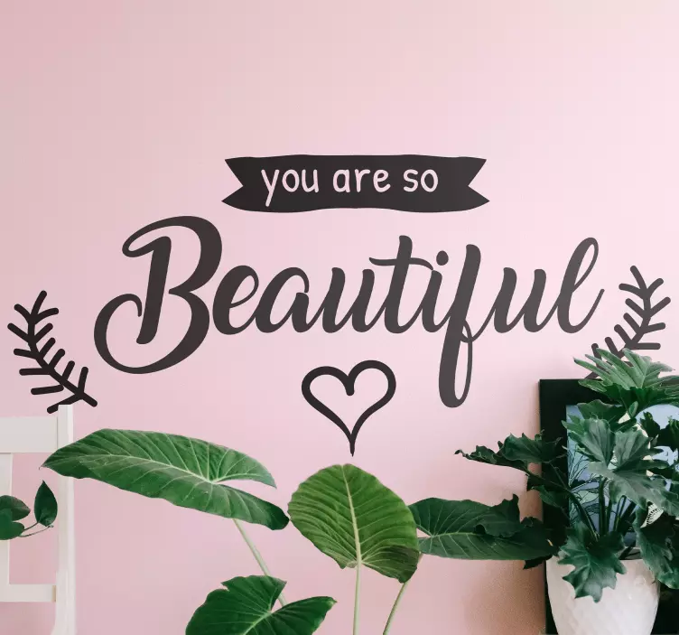 You're so beautiful love popular saying sticker - TenStickers