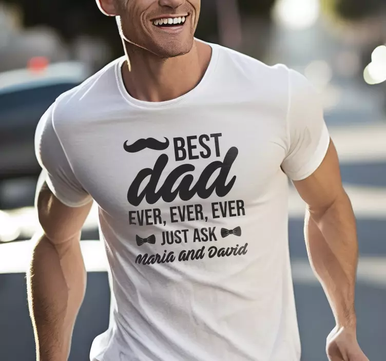 Best dad Father's day t shirt - TenStickers