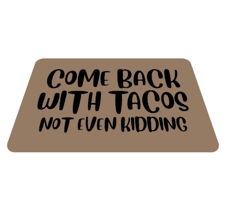 Come Back Tacos custom vinyl rug - TenStickers