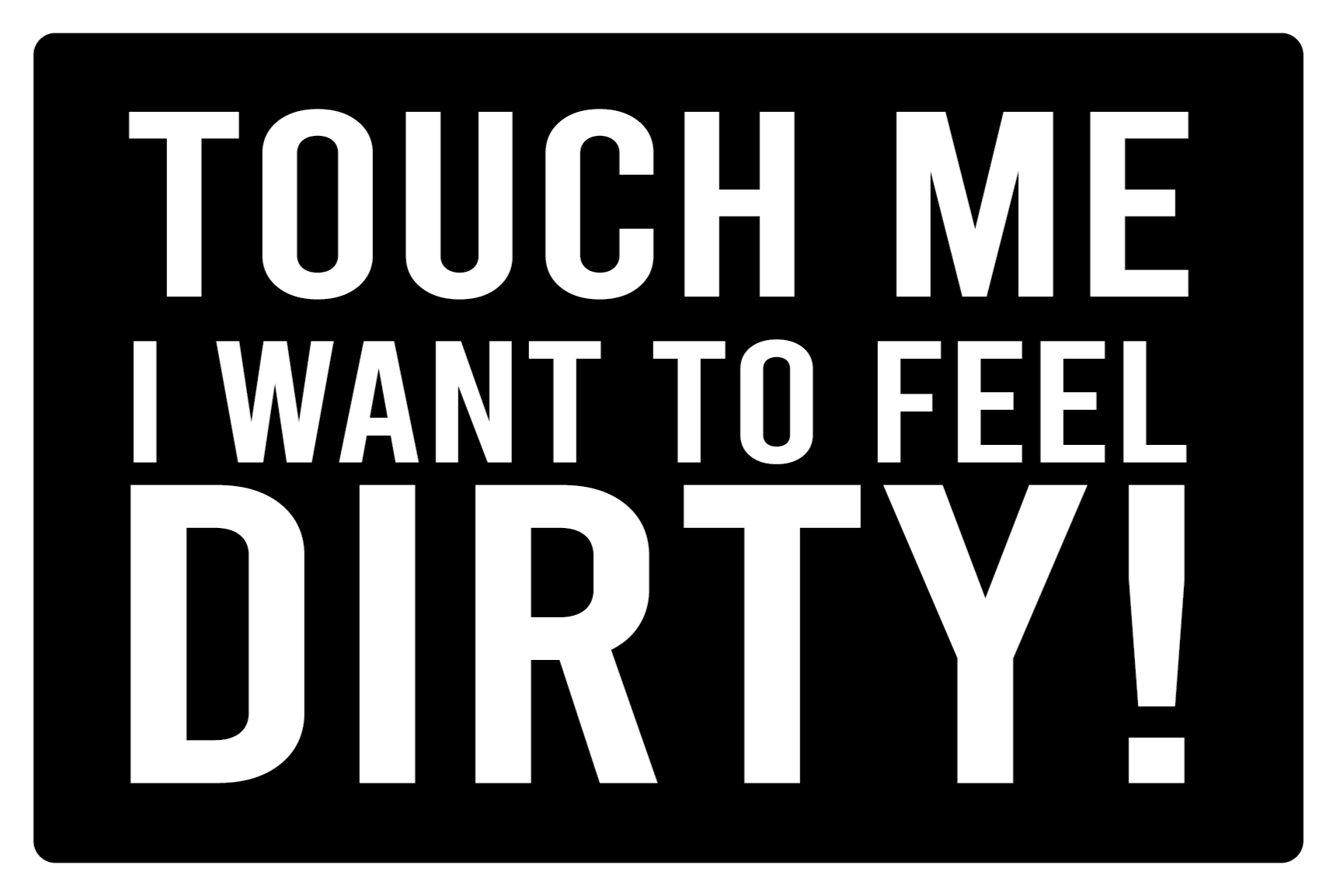 Feel Dirty Humor custom vinyl rug - TenStickers